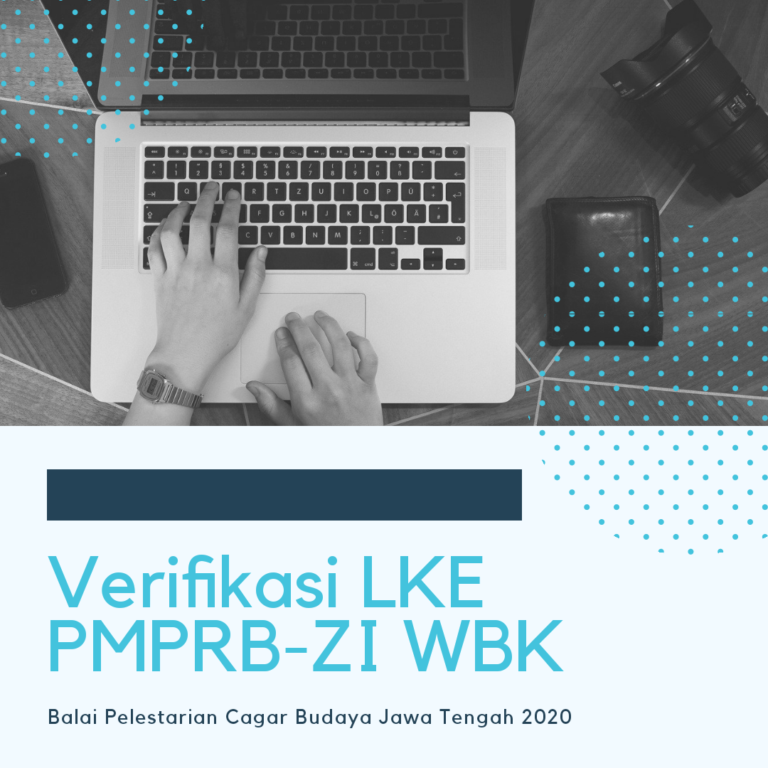 You are currently viewing Verifikasi LKE PMPRB-ZI WBK/WBBM BPCB Jateng