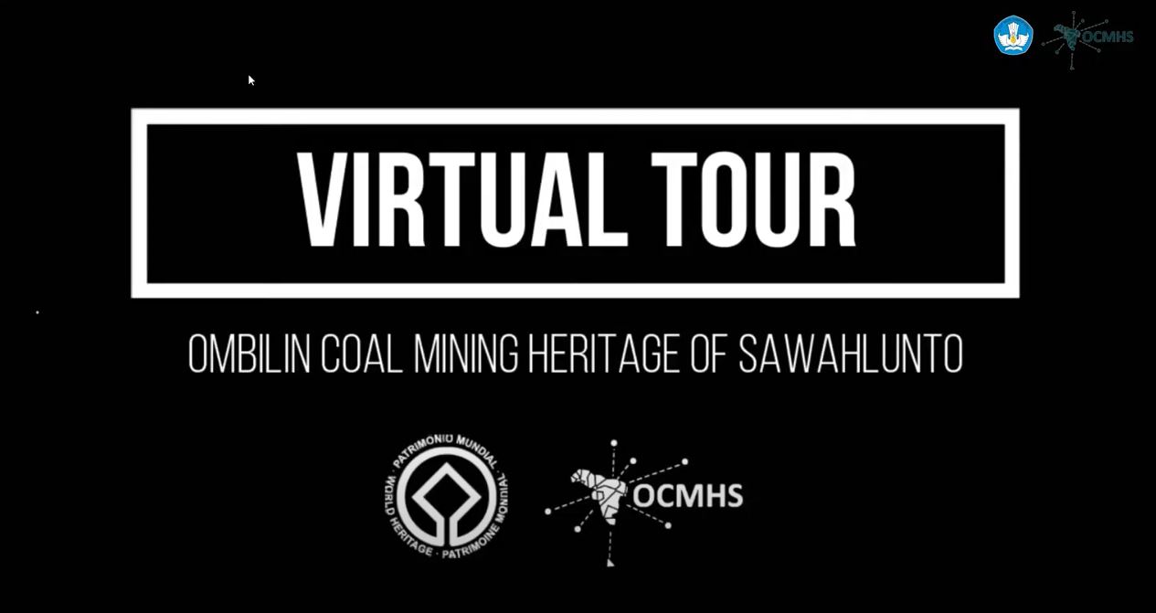 virtual Tour Ombilin Coal Mining Heritage of Sawahlunto (OCMHS)