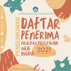 Read more about the article Daftar Penerima Fasilitasi Pelestarian Nilai Budaya 2021