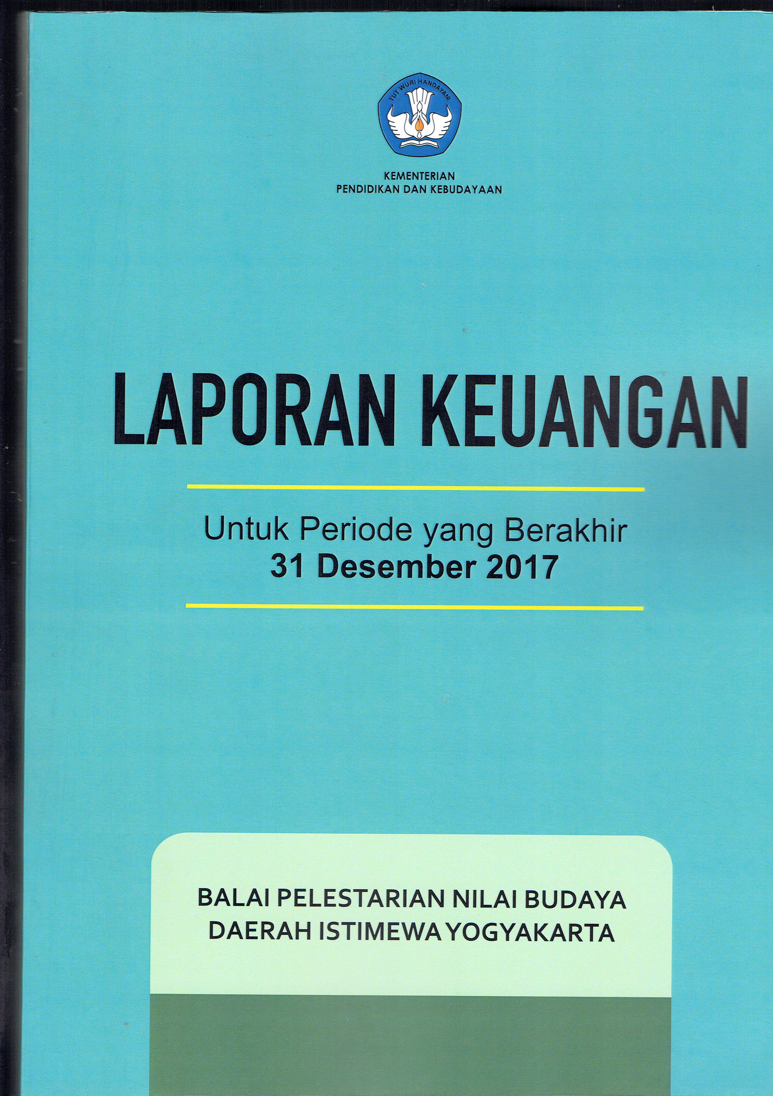 Sampul laporan keuangan 2017 - Balai Pelestarian Nilai Budaya D.I