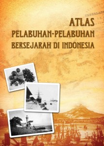 Buku Atlas Pelabuhan-Pelabuhan Bersejarah di Indonesia