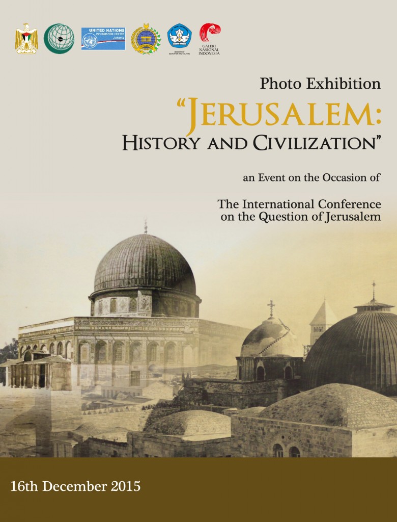 Galeri Nasional Indonesia dan Kedutaan Besar Palestina berkolaborasi dalam Pameran Foto Jerusalem: History and Civilization
