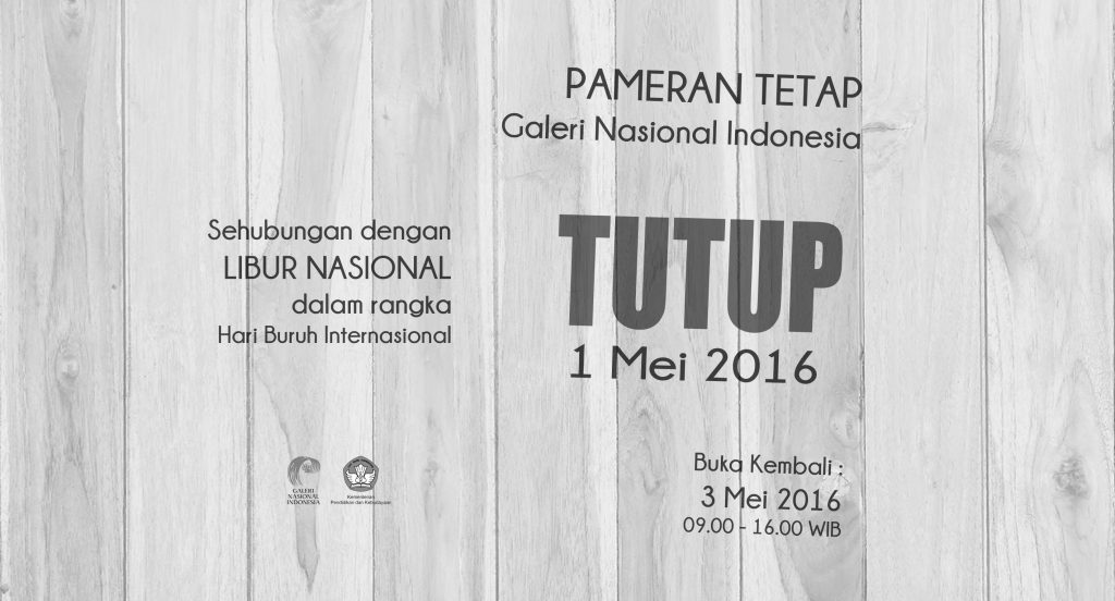 Pameran Tetap Koleksi Galeri Nasional Indonesia/Koleksi Negara tutup sementara.