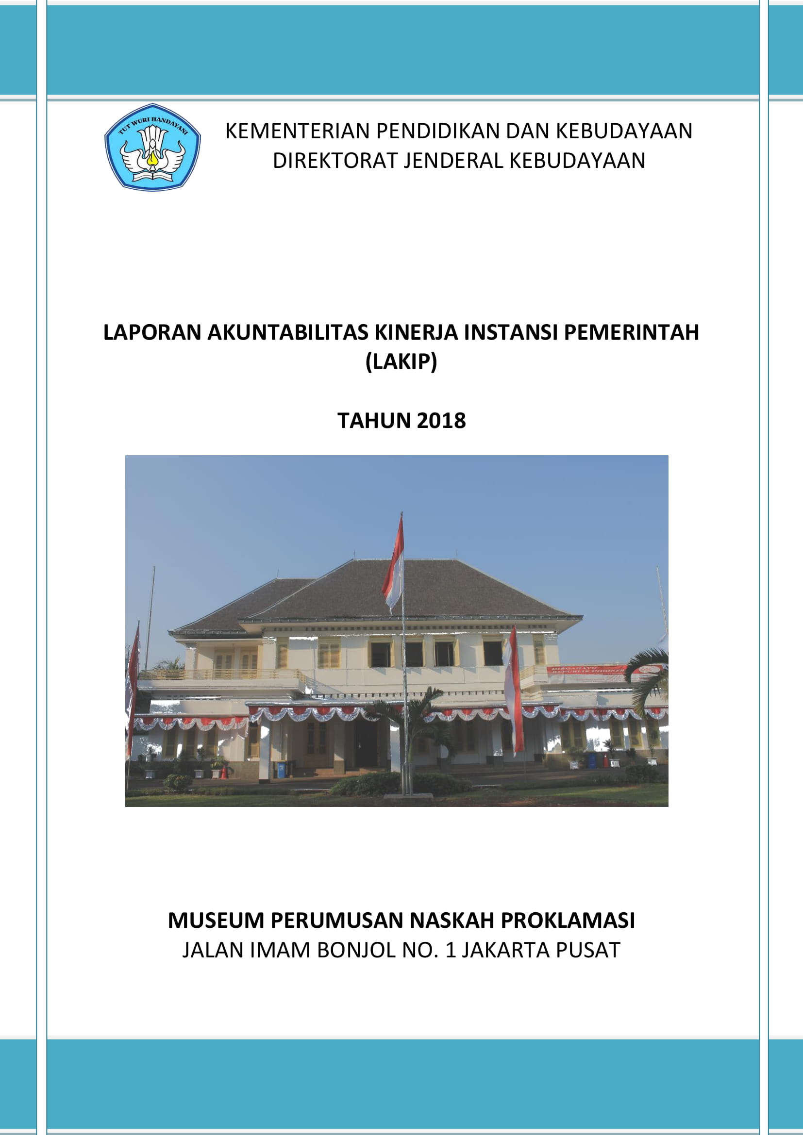 Read more about the article LAKIP MUSEUM PERUMUSAN NASKAH PROKLAMASI 2018