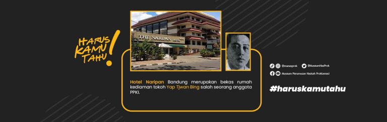 Read more about the article [HARUS KAMU TAHU : Hotel Naripan & Yap Tjwan Bing]