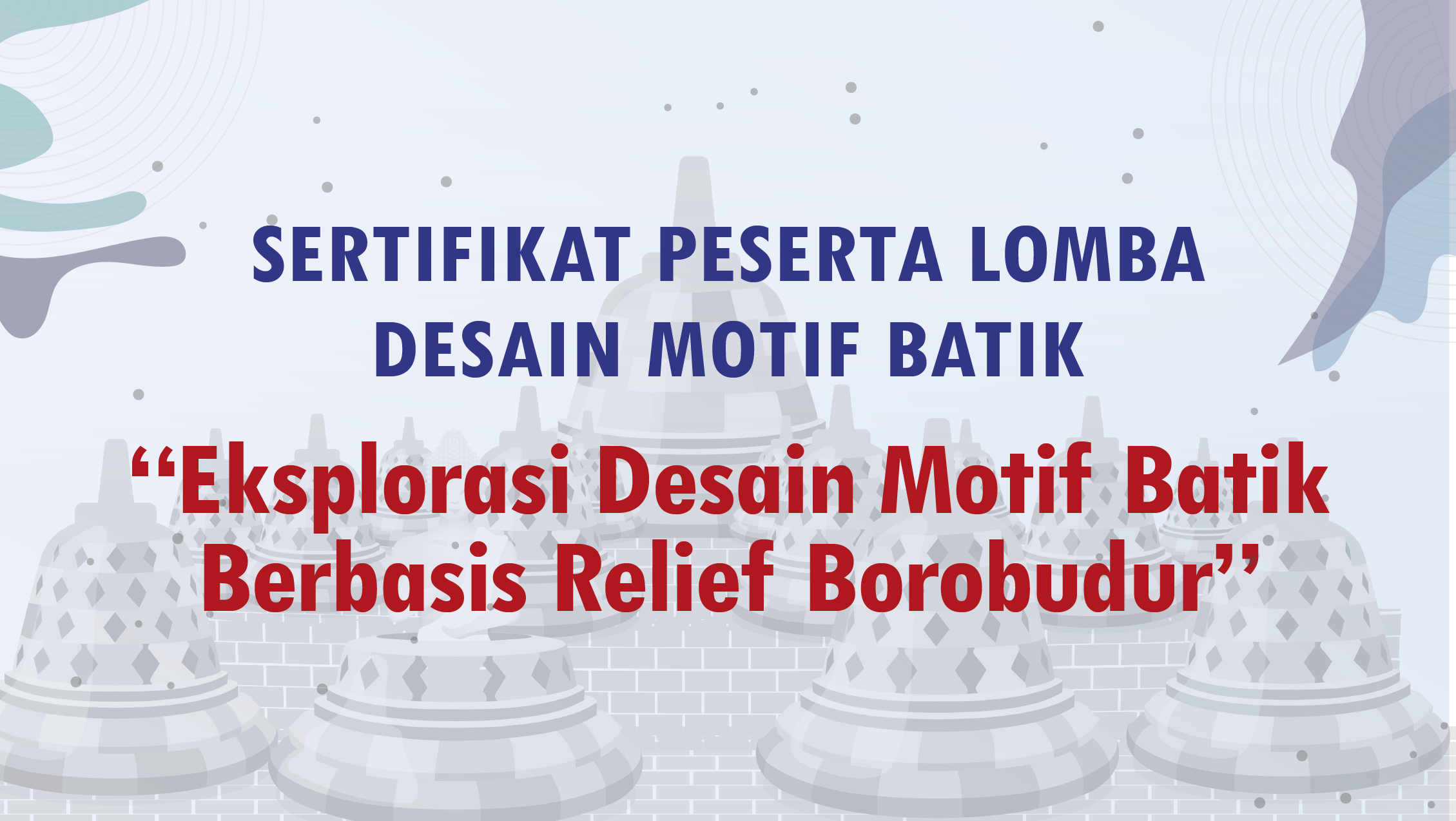 You are currently viewing Sertifikat Peserta Lomba Batik