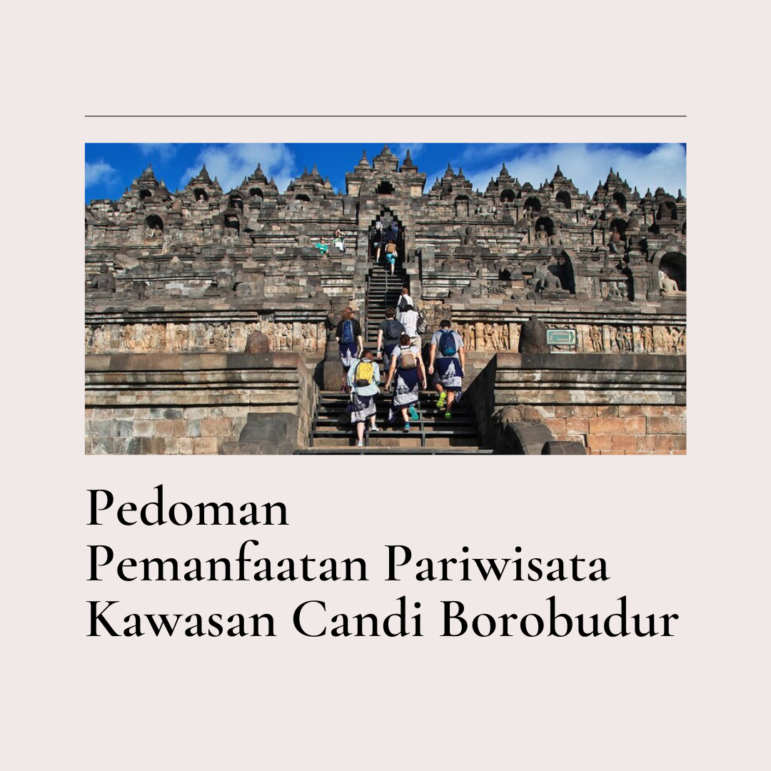 Read more about the article Pedoman Pemanfaatan Pariwisata Kawasan Candi Borobudur