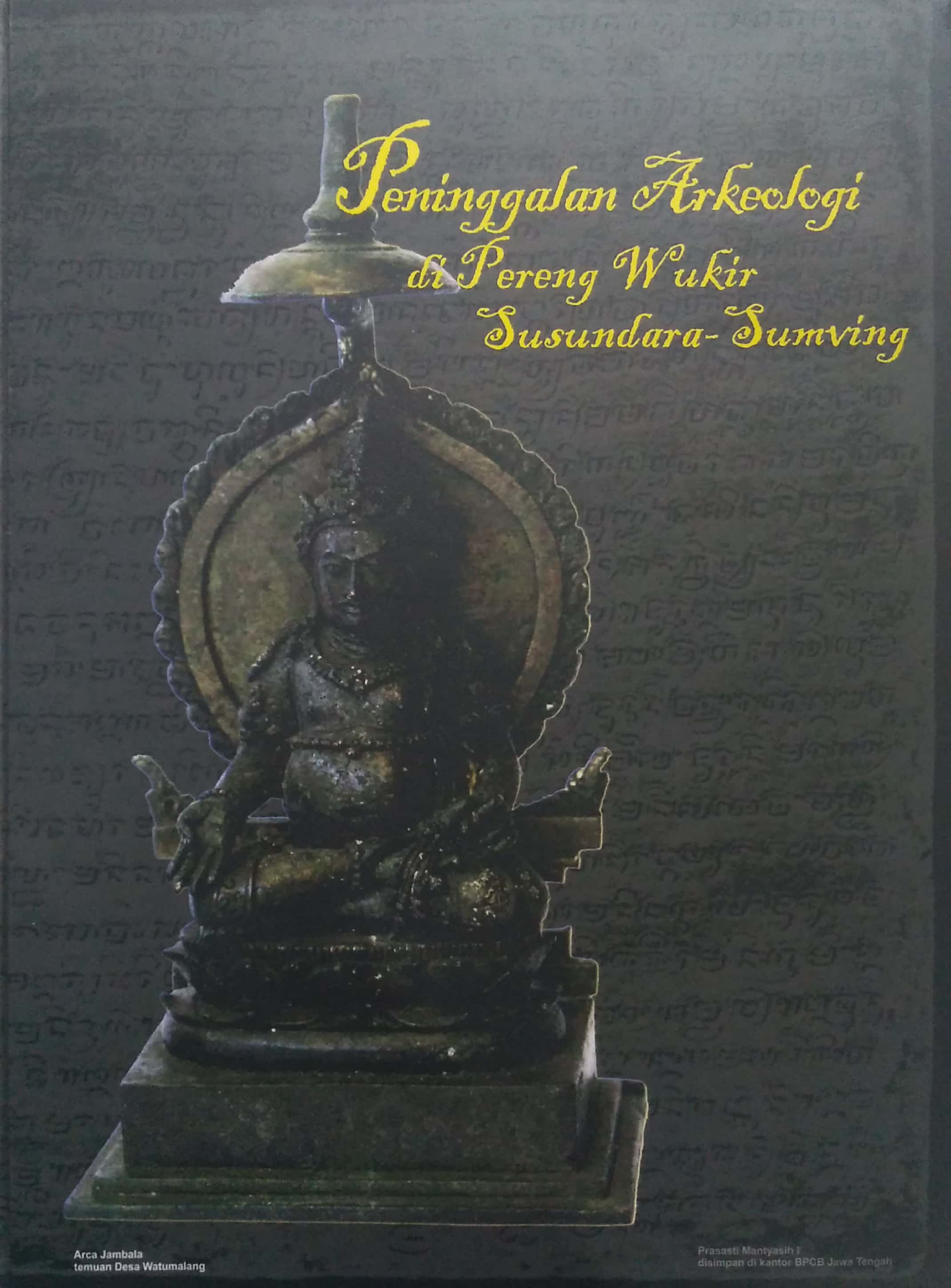 You are currently viewing Buku “Peninggalan Arkeologi di Pereng Wukir Susundara-Sumving” Bisa Dimiliki Masyarakat