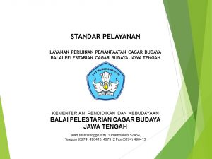 Read more about the article Standar Pelayanan Perijinan Pemanfaatan Cagar Budaya (kunjungan, liputan, foto/video non komersial) BPCB Jateng