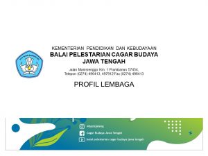 Read more about the article Profil Balai Pelestarian Cagar Budaya Jawa Tengah