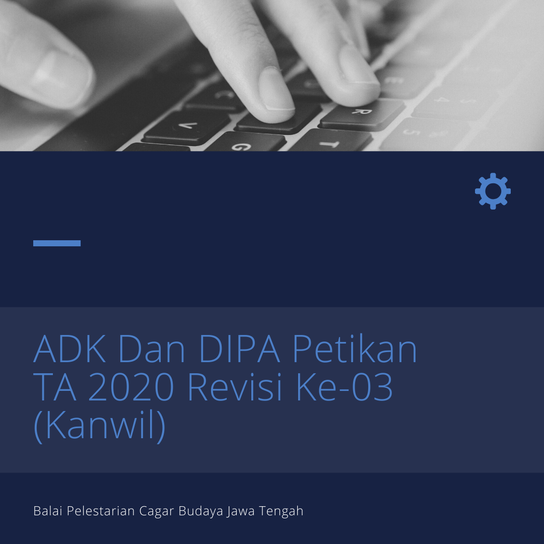 You are currently viewing ADK dan DIPA Petikan TA 2020 Revisi Ke-03 (Kanwil)