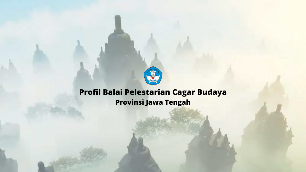 You are currently viewing Profil BPCB Prov. Jawa Tengah