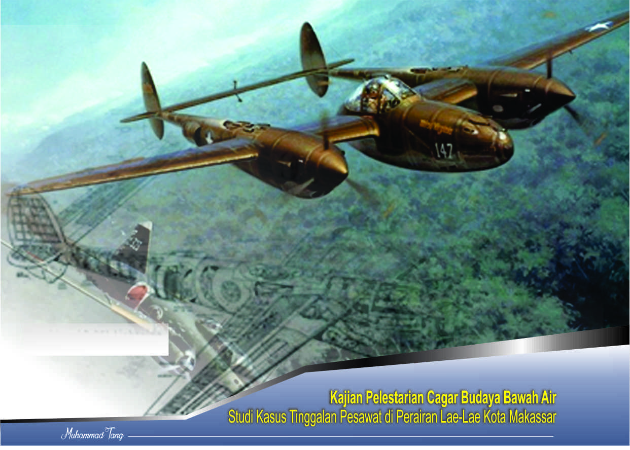 You are currently viewing Kajian Pelestarian Cagar Budaya Bawah Air Studi Kasus Tinggalan Pesawat di Perairan Lae-Lae Kota Makassar