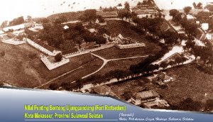 Read more about the article Nilai Penting Benteng Ujungpandang (Fort Rotterdam)  Kota Makassar, Provinsi Sulawesi Selatan