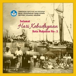 Read more about the article Selamat “Hari Kebudayaan” Kota Makassar ke – 3