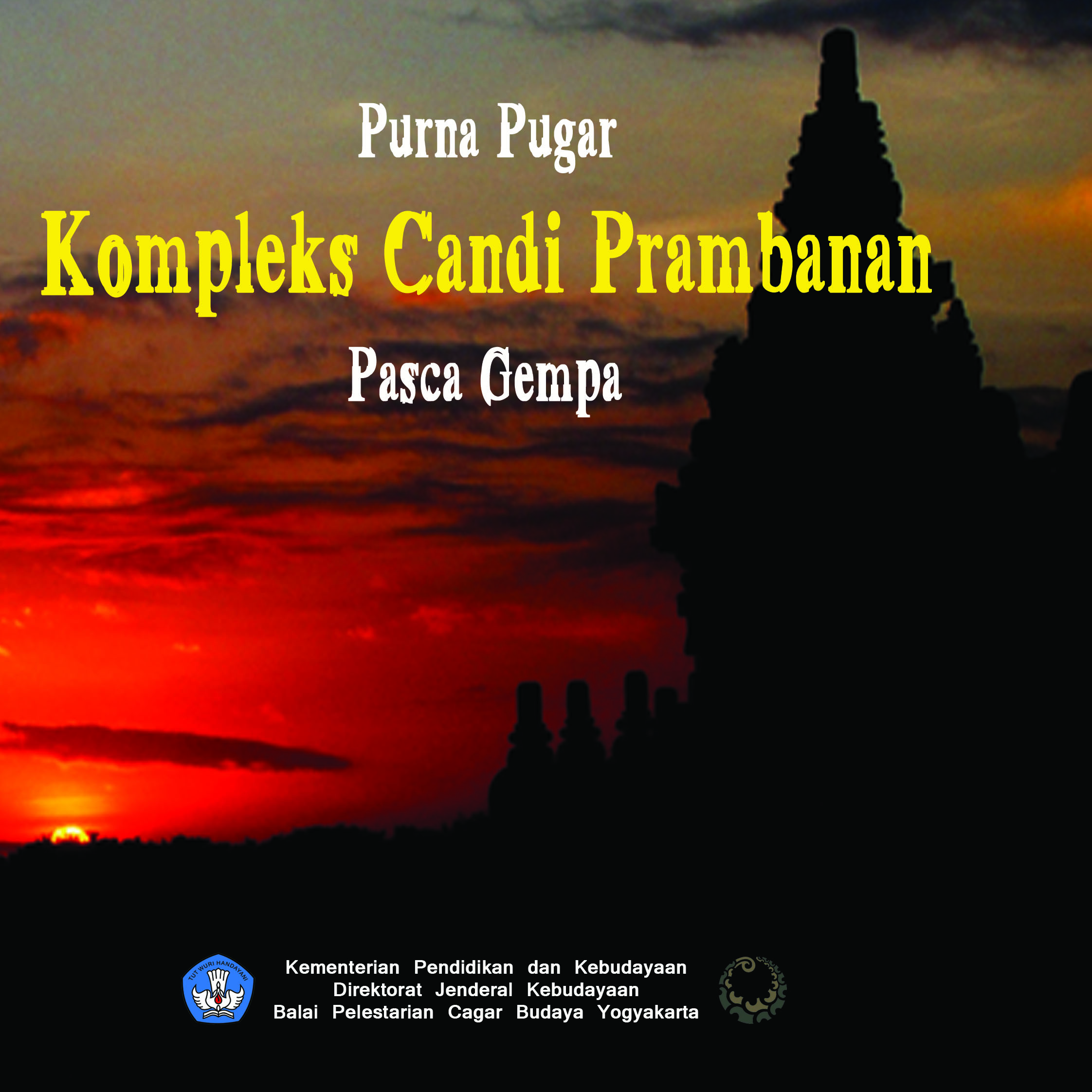 Read more about the article Purna Pugar Kompleks Candi Prambanan Pascagempa