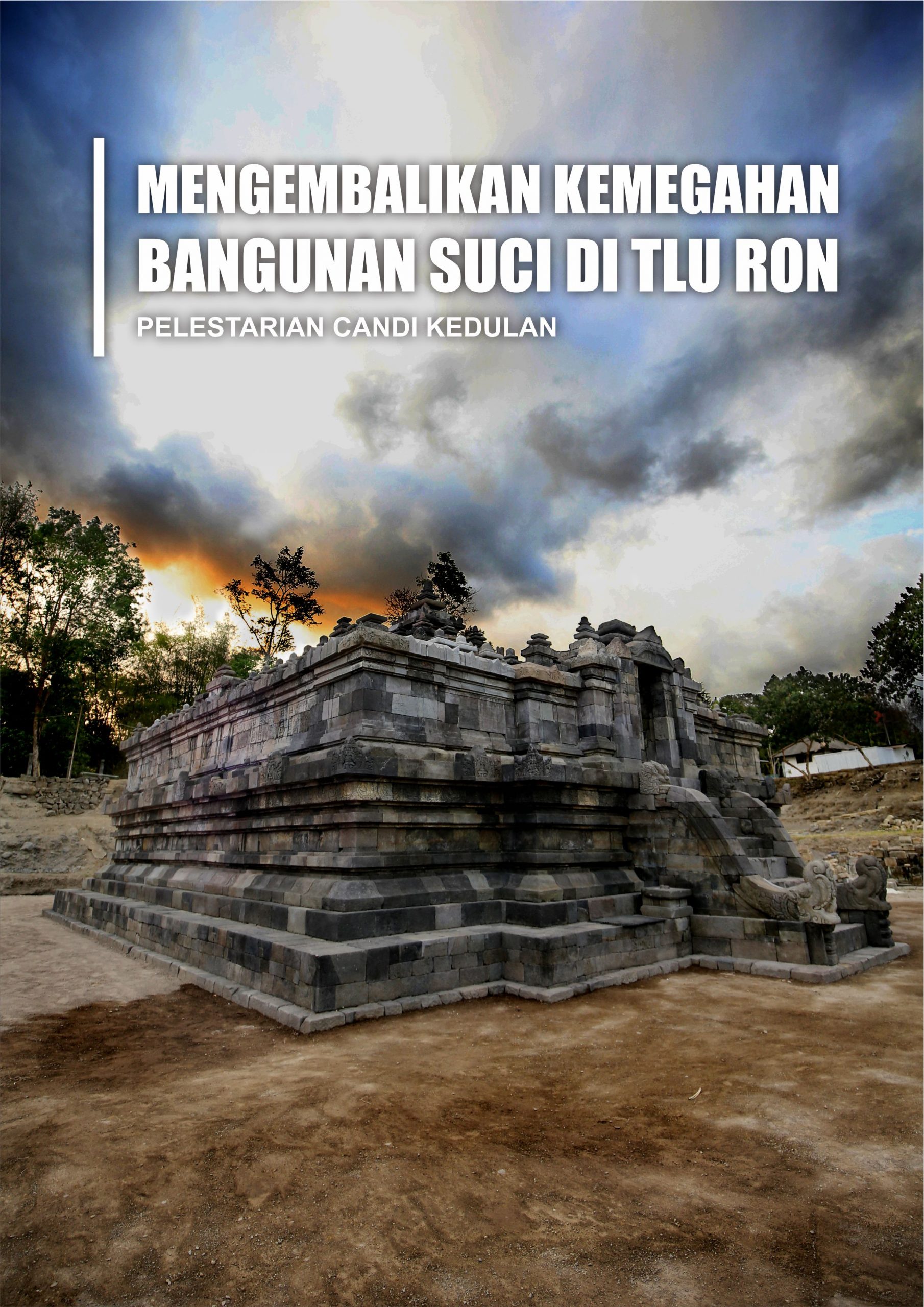 Read more about the article Mengembalikan Kemegahan Bangunan Suci di Tlu Ron
