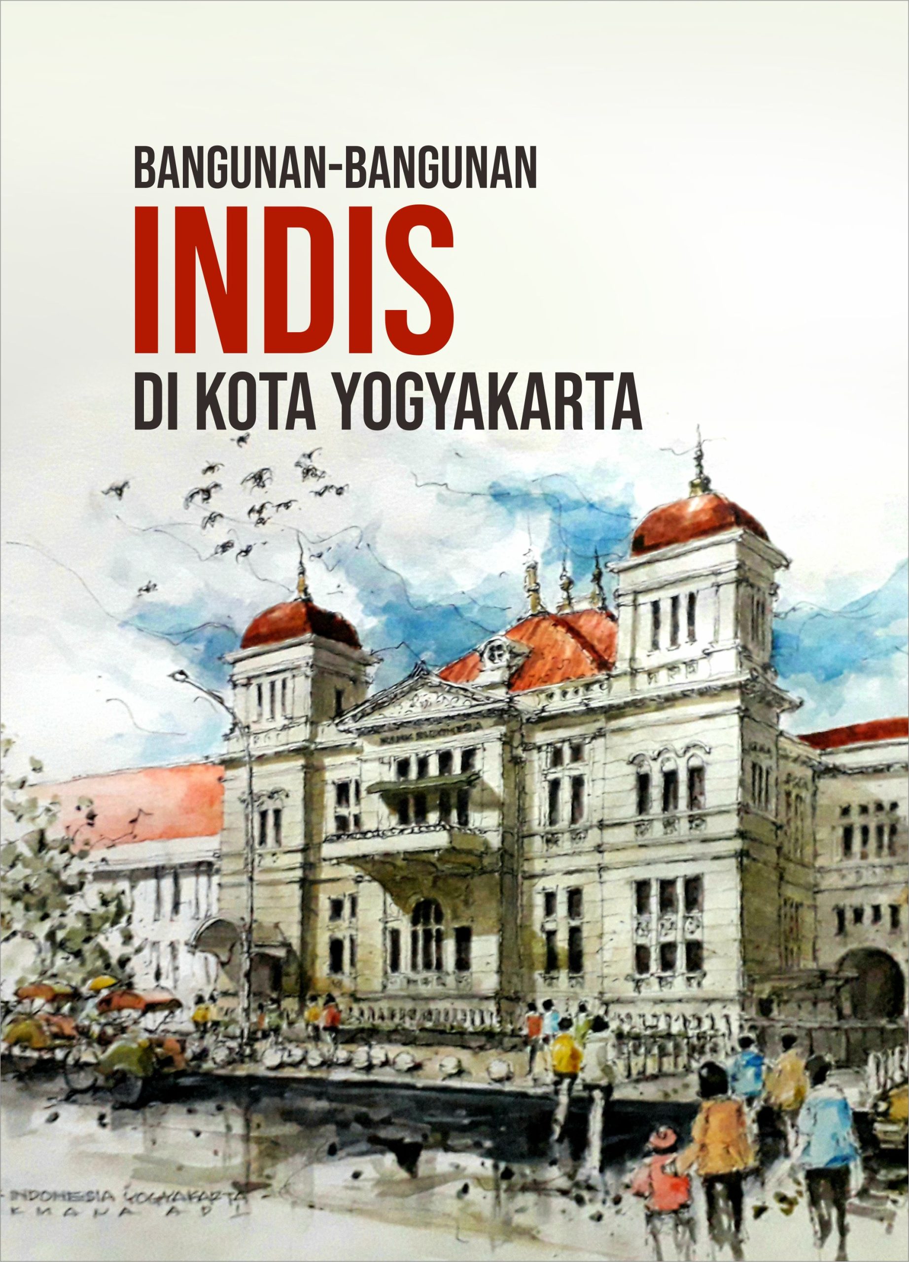Read more about the article Bangunan-Bangunan Indis di Kota Yogyakarta