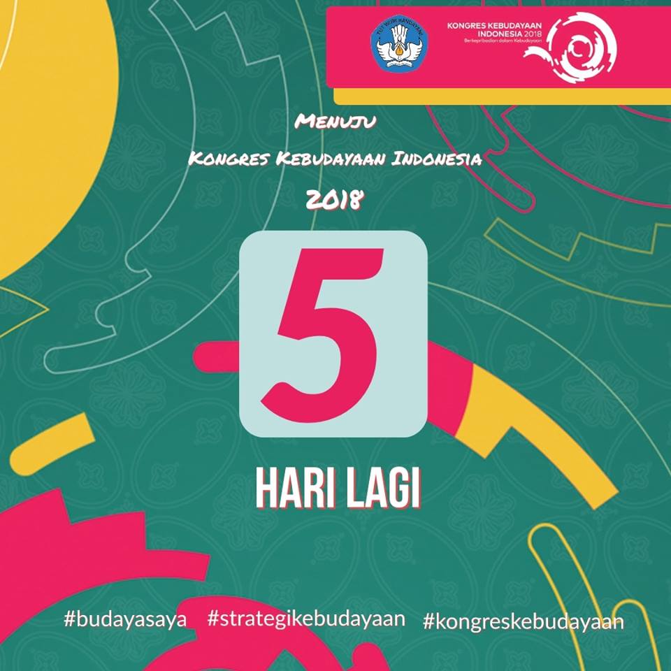 5 hari lagi : Kongres Kebudayaan Indonesia (KKI) 2018