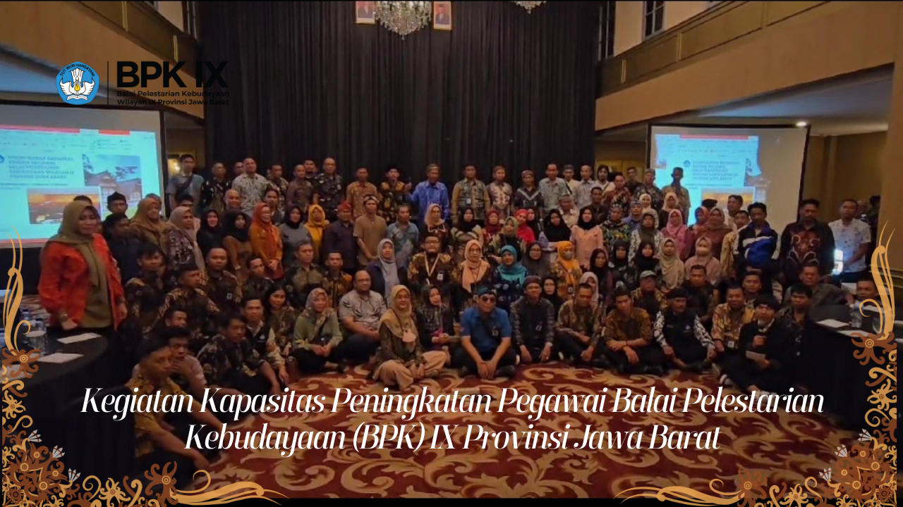 You are currently viewing Kegiatan Kapasitas Peningkatan Pegawai (BPK) IX Provinsi Jawa Barat