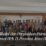 Halal Bihalal dan Perpisahan Purna Bakti Pegawai BPK IX Provinsi Jawa Barat