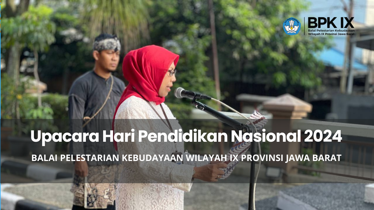 You are currently viewing Upacara Hari Pendidikan Nasional 2024 – BPK IX Jawa Barat