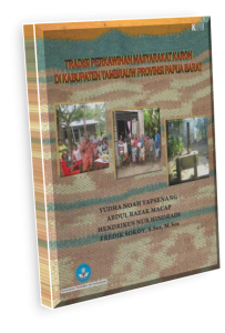 Yudha N Yapsenang, dkk. "Tradisi Perkawinan Masyarakat Karon di Kab. Tambrauw Prov. Papua Barat