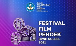 Read more about the article Festival Film Pendek 2021 BPNB Provinsi Sulsel