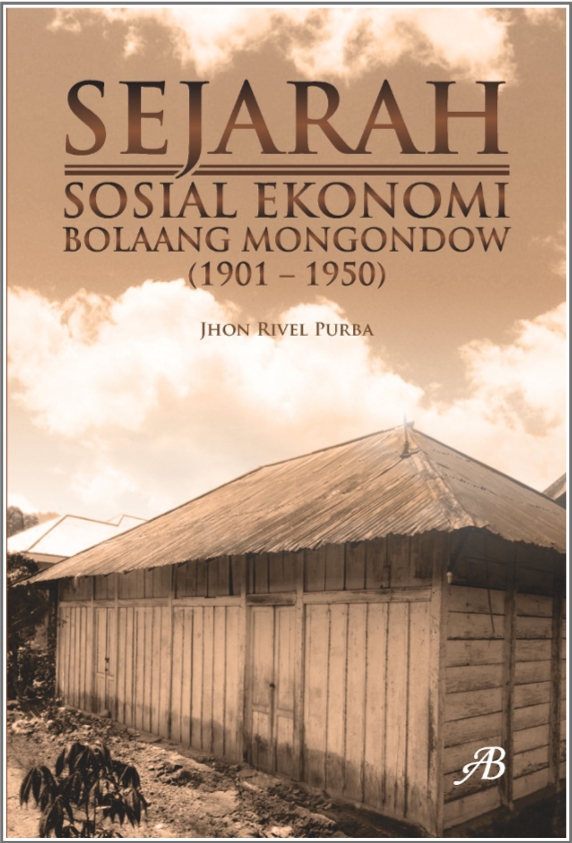 Read more about the article Buku : Sejarah Sosial-Ekonomi Bolaang Mongondow 1901-1950