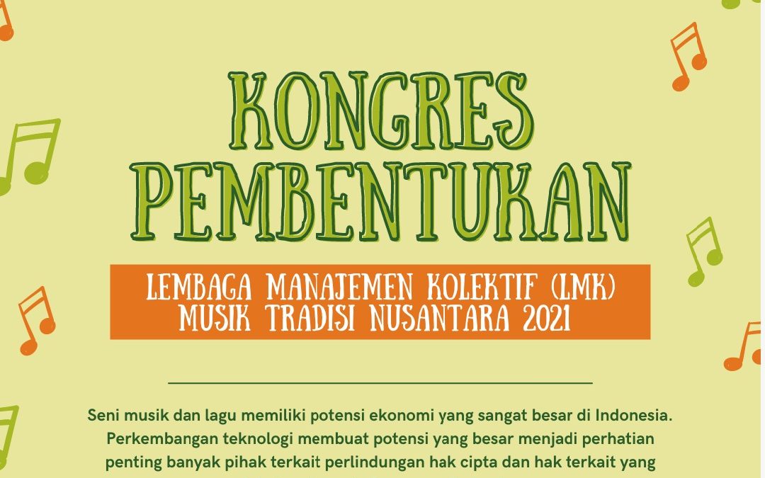 Hadirnya Lembaga Manajemen Kolektif (LMK) Musik Tradisi Nusantara