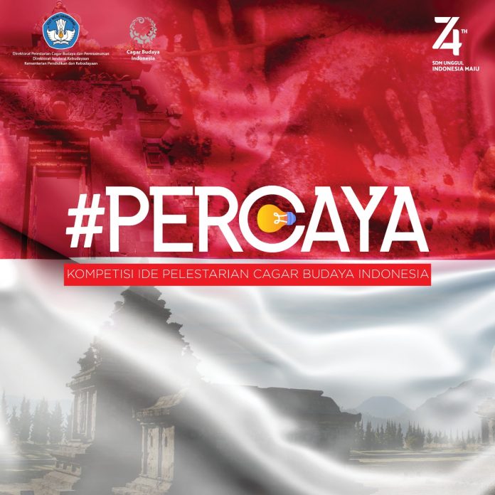 Kompetisi Ide Peduli Cagar Budaya Indonesia #PERCAYA