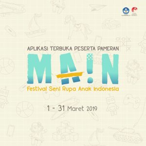 Read more about the article Aplikasi Terbuka Pameran MAIN – Festival Seni Rupa Anak