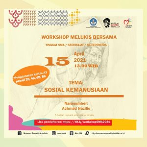 Read more about the article Workshop Melukis Bersama  ”Sosial Kemanusiaan” Tingkat SMA/sederajat Se-Indonesia.