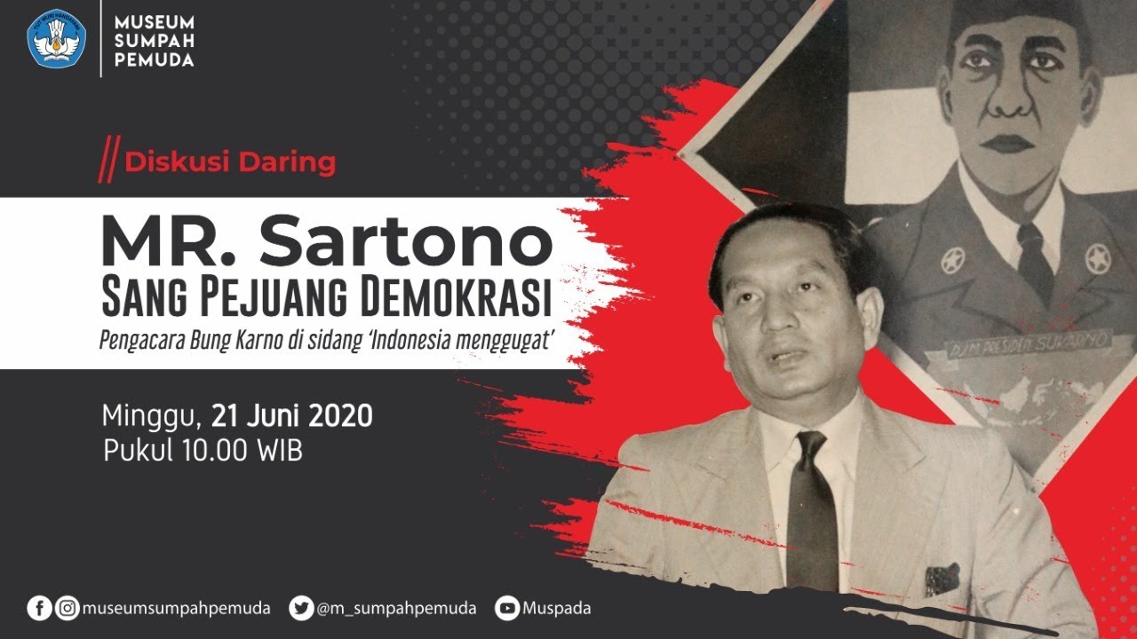 You are currently viewing Diskusi Daring “MR. Sartono : Sang Pejuang Demokrasi”